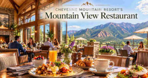 Cheyenne Mountain Resort’s Mountain View Restaurant