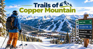 Trails of copper Mountain