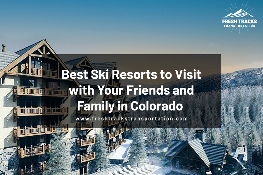 best-ski-resorts-for-family-and-friends-in-Colorado