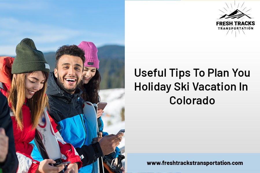 Useful-tips-for-ski-vacation-in-Colorado
